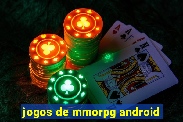 jogos de mmorpg android